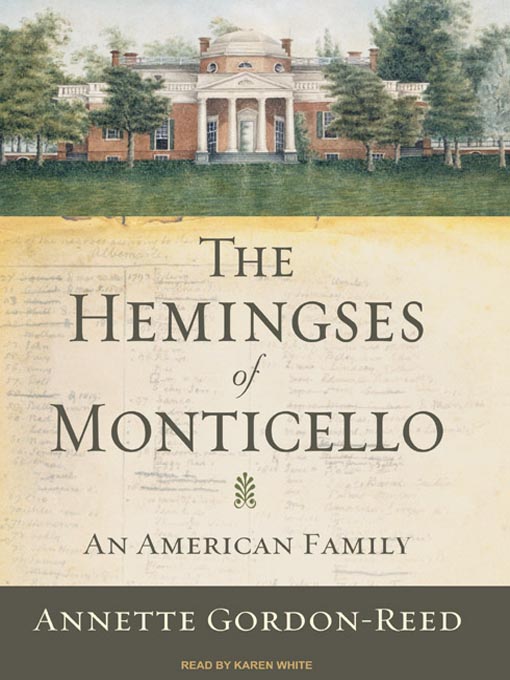 Title details for The Hemingses of Monticello by Annette Gordon-Reed - Wait list